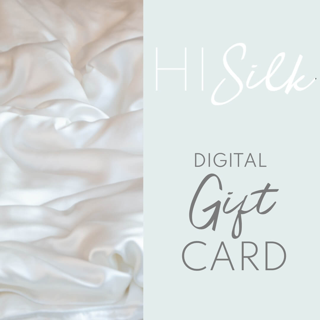 A digital gift card from HI Silk, featuring an image of a white silk fabric with the brand's logo and text 'DIGITAL GIFT CARD'.