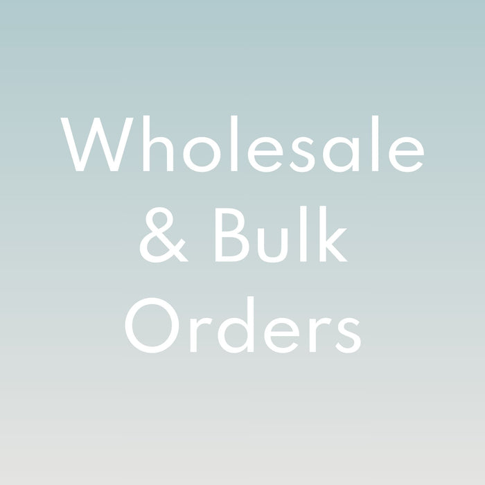 Wholesale & Bulk Orders